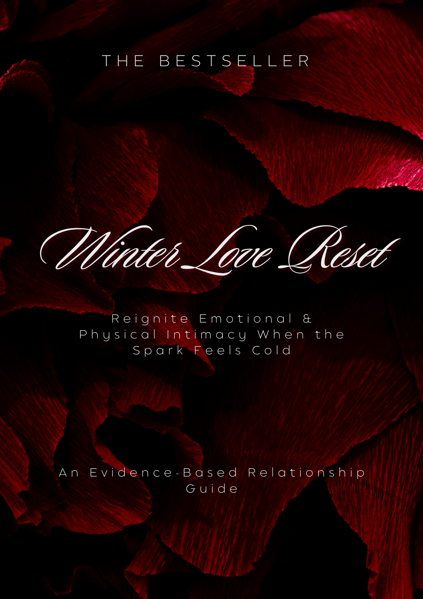 The Winter Love Reset — Reignite Emotional & Physical Intimacy When the Spark Feels Cold